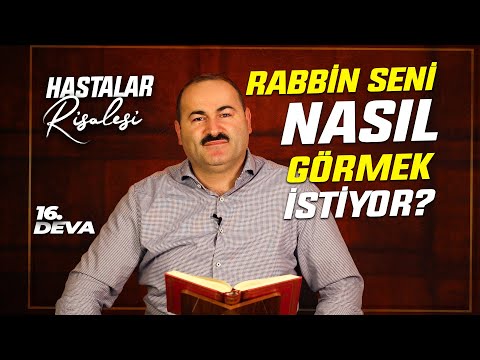 RABB'İNİN İSTEDİĞİ SEN ? - 16. DEVA  | Said Şaşmaz