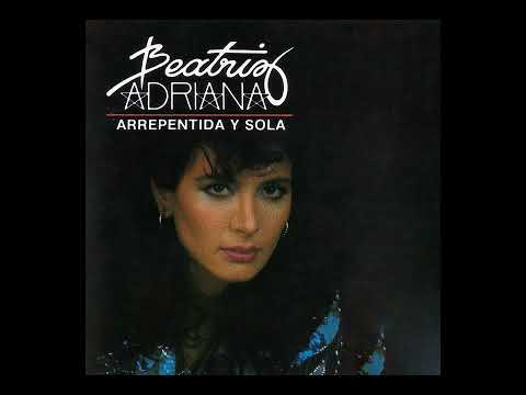 Beatriz Adriana  - Cuando Regreses