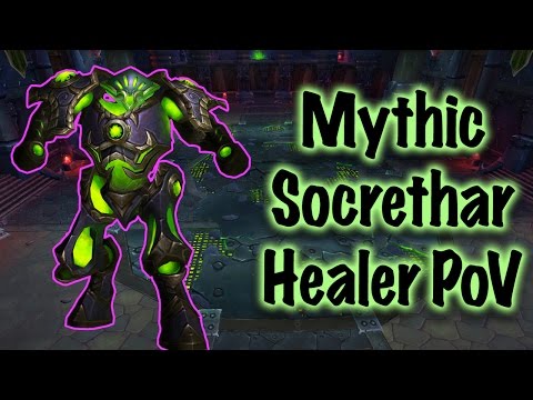 Jessiehealz - Socrethar Mythic Healer PoV Guide (World of Warcraft)