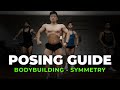 POSING GUIDE PART 2: BODYBUILDING (SYMMETRY)