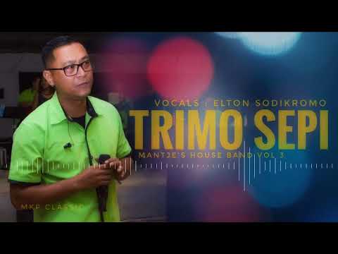 Trimo Sepi - Elton Sodikromo | Kasimex House Band