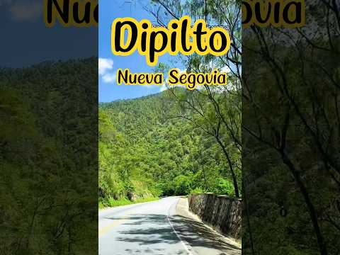 Dipilto ,Nueva Segovia