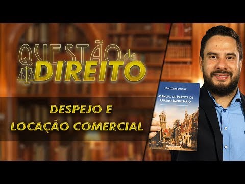 Despejo e locação comercial - Questão de Direito 222