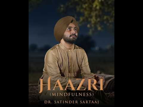 ਹਾਜ਼ਰੀ HAAZRI { Mindfulness } — watch video