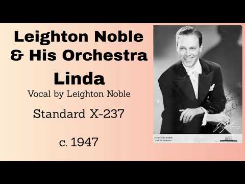 Leighton Noble and his orchestra - Linda - 1947