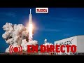 Lanzamiento de la misión Crew-7 de la NASA y SpaceX