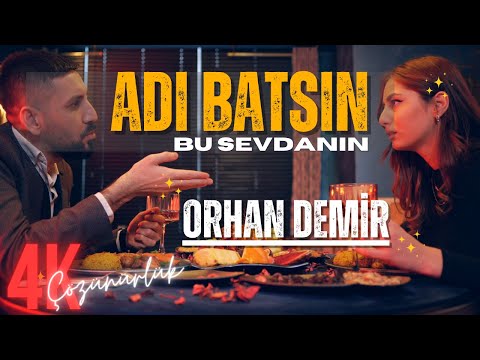 Orhan Demir - Adı Batsın ( Official Video ) #adıbatsın #orhandemir #4k