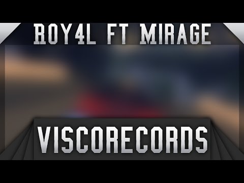 [DM] Roy4L ft Mirage ft ? ft ? - ?