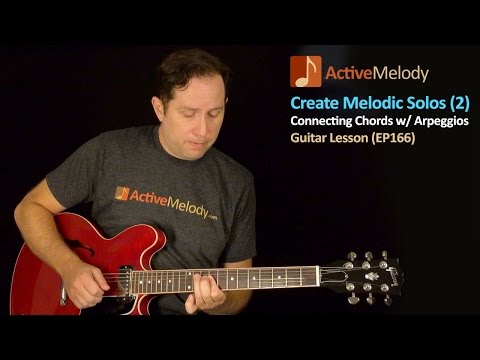 Guitar Lesson - Creating Melodic Solos By Incorporating Chords - EP166