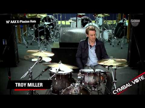 CYMBAL VOTE - Troy Miller Reviews the 16" AAX X-Plosion Hats