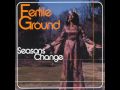 Fertile Ground - Come 2 me 