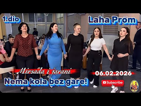 Nema kola dok gara ne zaigra, sijelo "Laha Prom" muzika; Mirsada i jarani (1.dio) 06.02.2026
