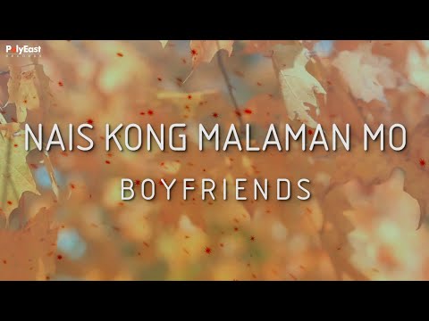 Nais Kong Malaman Mo - Boyfriends
