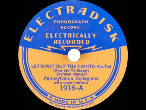 1932 Tom Berwick (as ‘Penn. Collegians’) - Let’s Put Out The Lights And Go To Sleep (J Harkins, voc)