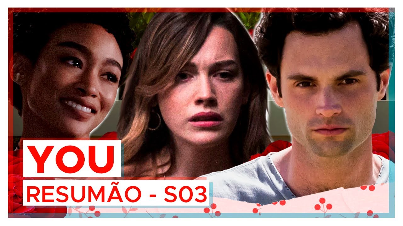 YOU | Resumão da 3ª temporada!