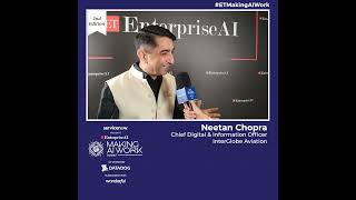 Neetan Chopra on Making AI Work: From Enterprise Use Cases to an AI-Powered Futu