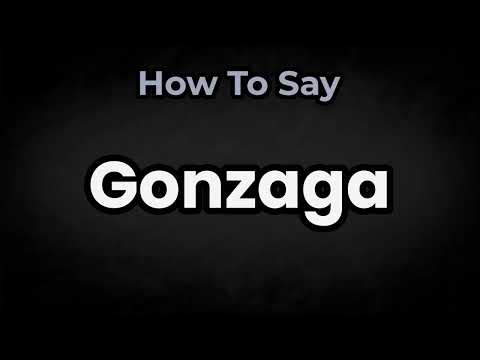 How To Pronounce Gonzaga? (CORRECTLY) Meaning & Pronunciation