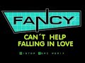 FANCY - CAN'T HELP FALLING IN LOVE Mr. Perz ...