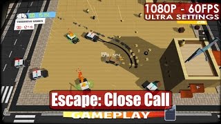 Escape: Close Call gameplay PC HD [1080p/60fps]