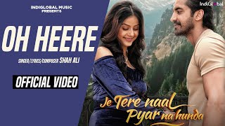 Oh Heere | Je Tere Naal Pyar Na Hunda | Diljaan Parmar I Vishal Khanna I Super Hit Punjabi Song