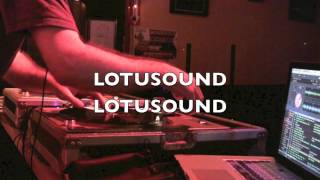 DJ Lotusound In The Mix CLIP 5 Sat.  AUG  23