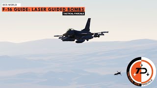 DCS WORLD | F16 Guide - Laser Guided Bombs