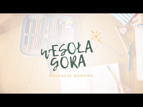 Edukacja domowa Wesoła Góra - video