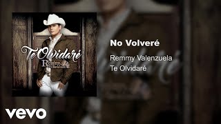 Remmy Valenzuela - No Volveré (Audio)