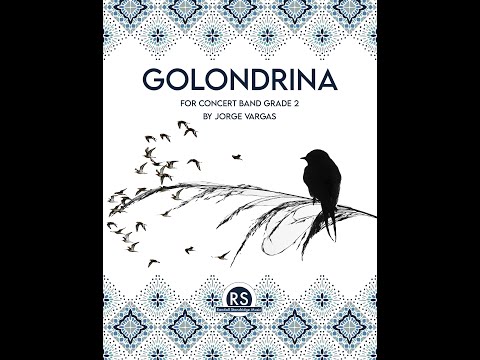 Golondrina - Jorge Vargas, Concert Band (Grade 2) - Randall Standridge Music