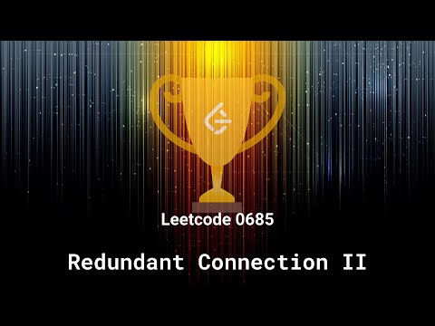 Leetcode 0685. Redundant Connection II
