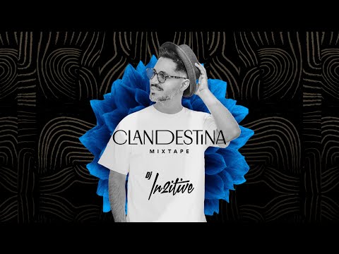 DJ IN2ITIVE - Clandestina Mixtape