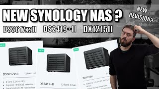 NEW Synology DS3617XS II, DS2419+II and DX1215 II NAS Drive Uncovered