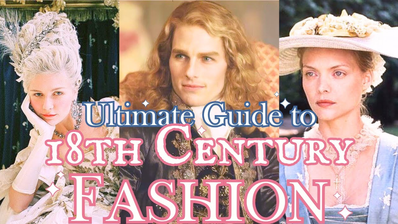 ⊹₊ ULTIMATE GUIDE TO 18TH CENTURY FASHION 💐 1700s Rococo Fashion ₊⊹ 𝜗ৎ