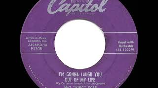 1956 Nat King Cole - I’m Gonna Laugh You Out Of My Life