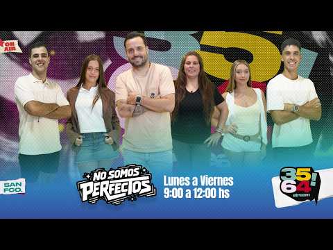 NO SOMOS PERFECTOS 13 - 08 - 2026