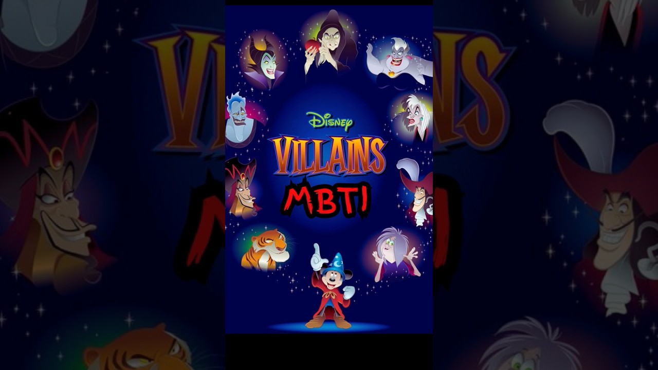 DISNEY VILLAINS MBTI