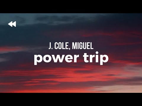 J. Cole - Power Trip ft. Miguel (Clean) | Lyrics