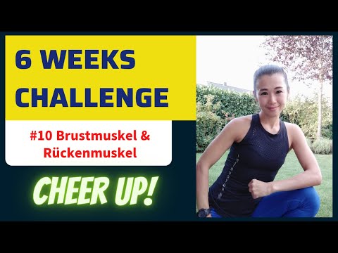 6 Wochen Challenge 10 - Brustmuskel & Rückenmuskel