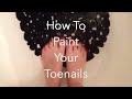 How To Paint Your Toenails