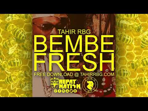Tahir RBG   BEMBE FRESH OFFICIAL AUDIO