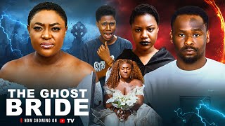Download lagu THE GHOST BRIDE full nigerian latest nollywood movie 2026 nigerian movie mp3