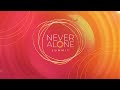 Never Alone Global Mental Health Summit Live Stream