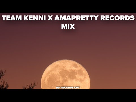 TEAM KENNI X AMAPRETTY RECORDS MIX