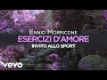 Ennio Morricone - Esercizi d'amore ● Invito alla Sport (High Quality Audio) - EnnioMorriconeVEVO Ennio Morricone - Esercizi d'amore ● Invito alla Sport (High Quality Audio)