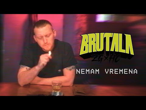 BRUTALA  -  Nemam Vremena (OFFICIAL VIDEO)