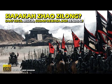 Kisah Perjalanan Zilong Sebelum Menjadi Jendral & Hero Terkenal • Alur Cerita Film Perang