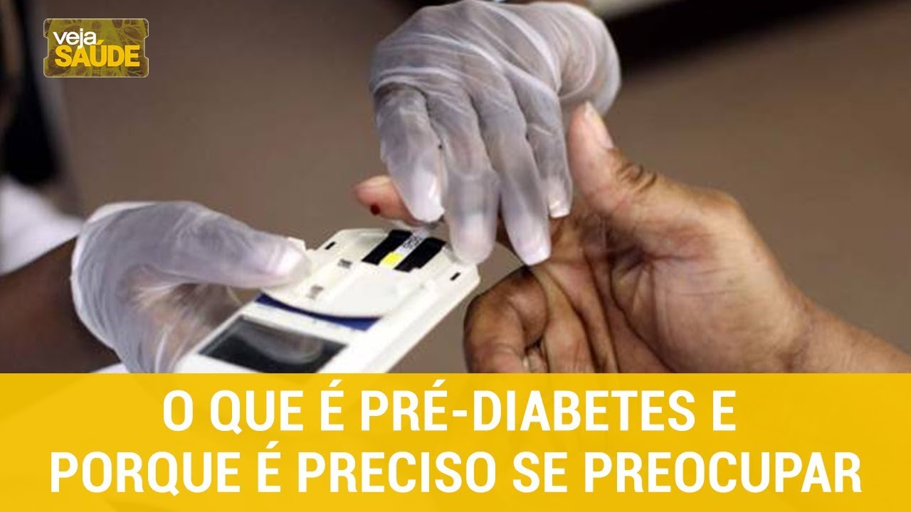 Veja Saúde: O que é pré-diabetes e por que é preciso se preocupar