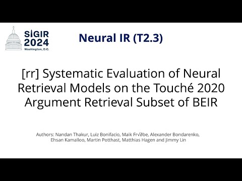 SIGIR 2024 T2.3 [rr] Systematic Eval of Neural Ret Mod Touché 2020 Argument Retrieval Subset BEIR