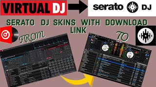 How to Change Your Virtual DJ Skin to Serato DJ Skin