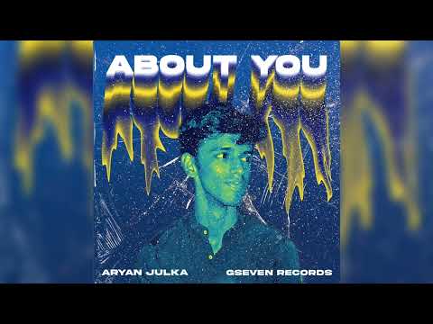 Aryan Julka - About You (Audio)
